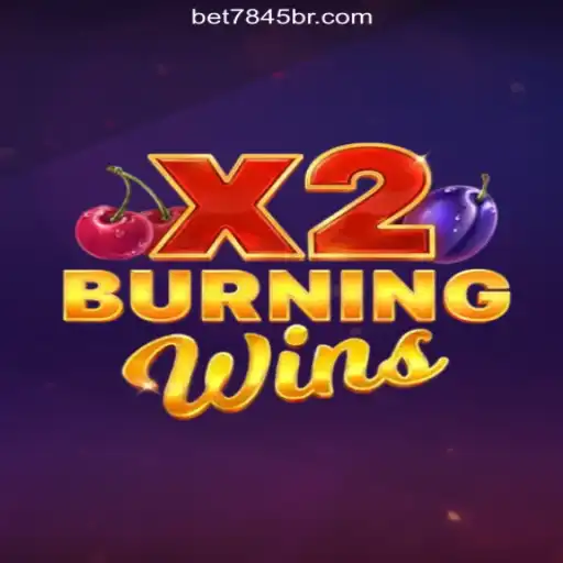 Exploring the Thrills of BurningWinsX2 on the Bet7845.com Platform