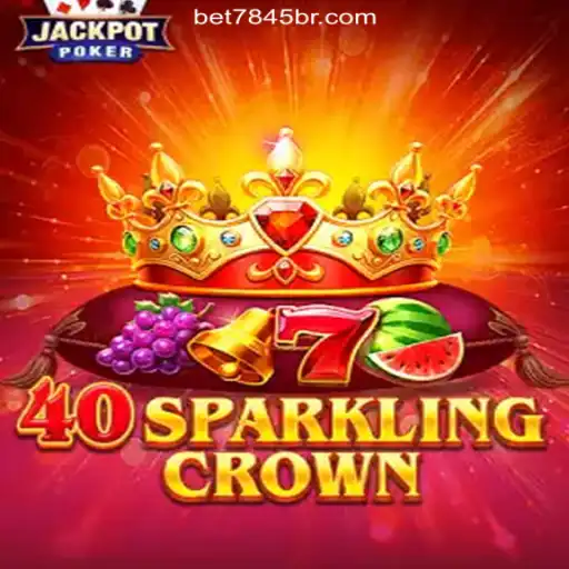 Discover the Thrills of 40SparklingCrown on bet7845.com: The Premier Platform for Online Slots in Brasil